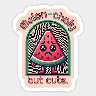 Melon-choly but cute - Watermelon Sticker